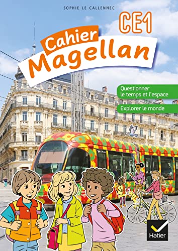 Magellan Questionner le Temps et L'Espace CE1