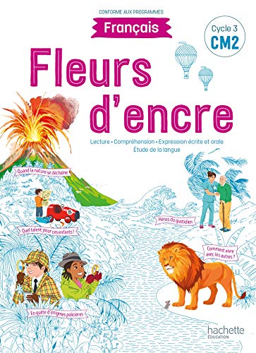 Fleurs D'Encre Français CM2 - Livre Élève - Édition 2021