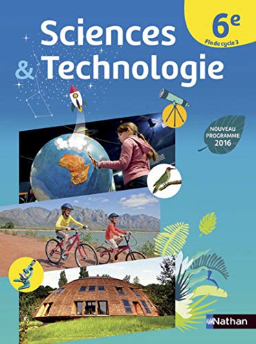 Sciences & Techno 6e 2016 - Manuel Élève 2016 Grand Format
