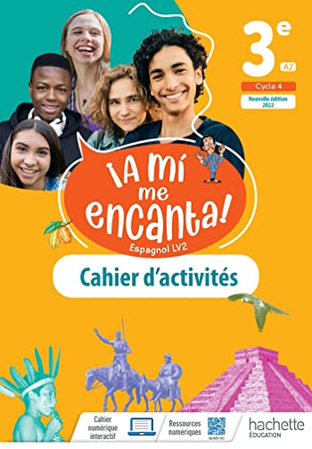 A Mi Me Encanta! Cycle 4 3e - Cahier D'Activites - Éd. 2022