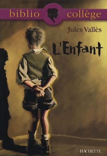 Bibliocollege - L'Enfant, Jules Valles