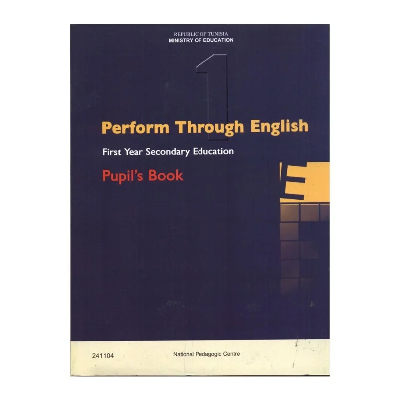 Manuel d'anglais — 1ère année secondaire (Perform Through English) · CNP